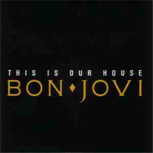 Bon Jovi - This Is Our House