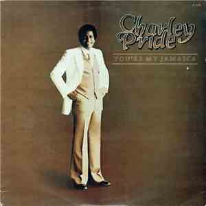 Charley Pride - You're My Jamaica
