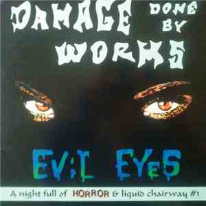 Damage Done By Worms - Evil Eyes