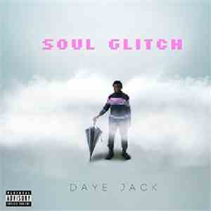 Daye Jack - Soul Glitch
