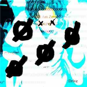 :Drive - I Am Zero EP
