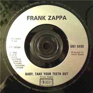 Frank Zappa - Baby, Take Your Teeth Out