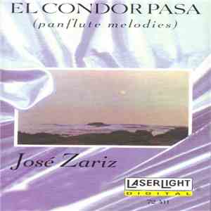 José Zariz - El Condor Pasa (Panflute Melodies)
