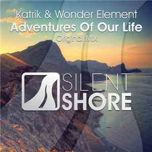 Katrik & Wonder Element - Adventures Of Our Life
