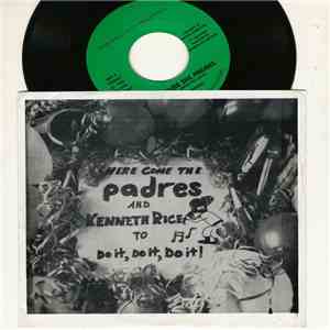 Kenneth Rice - Here Come The Padres / Do It, Do It, Do It!