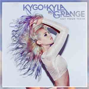 Kyla La Grange - Cut Your Teeth (Kygo Remix)