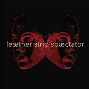 Leæther Strip - Spæctator