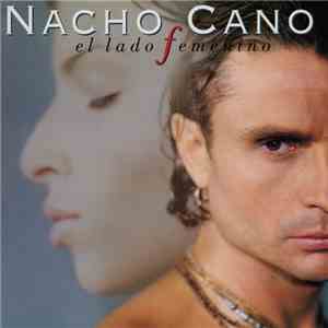 Nacho Cano - El Lado Femenino