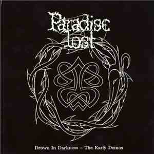 Paradise Lost - Drown In Darkness - The Early Demos