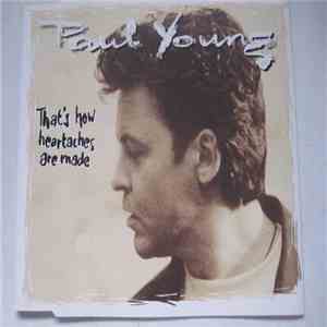 Paul Young - That's How Heartaches Are Made