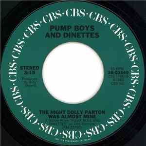 Pump Boys And Dinettes - The Night Dolly Parton Was Almost Mine