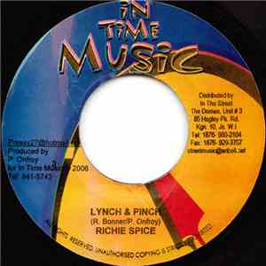 Richie Spice - Lynch & Pinch
