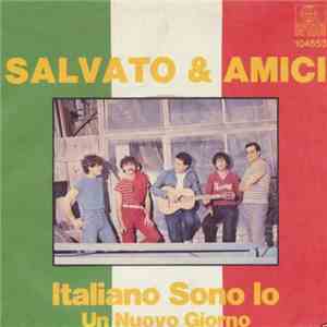 Salvato & Amici - Italiano Sono Io