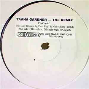 Taana Gardner - I'm Comin' (The Remix)