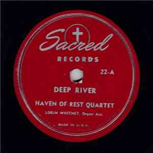 The Haven Of Rest Quartet - Deep River / Jesus Saviour Pilot Me