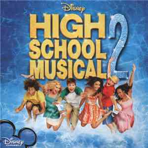 The High School Musical Cast - High School Musical 2 (Soundtrack)