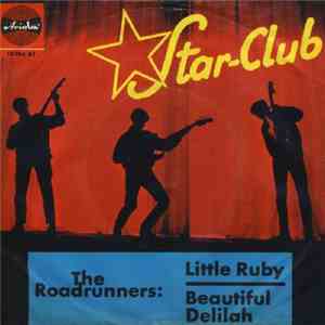 The Roadrunners - Little Ruby / Beautiful Deliah