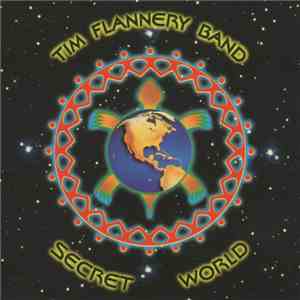 Tim Flannery Band - Secret World