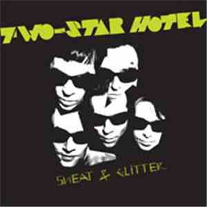 Two-Star Hotel - Sweat & Glitter