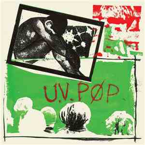U.V. Pøp - Just A Game / No Songs Tomorrow