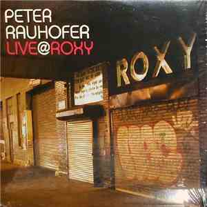 Various - Peter Rauhofer Live @ Roxy