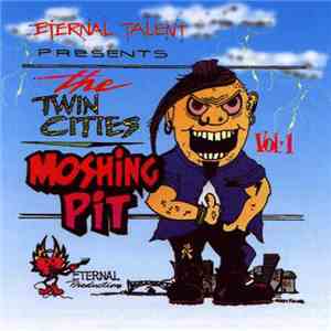 Various - The Twin Cities Moshing Pit - Vol. 1
