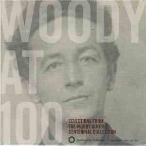 Woody Guthrie - Selections From Woody At 100