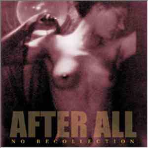 After All , Patriarch  - No Recollection / Inside