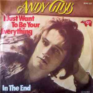 Andy Gibb - I Just Want To Be Your Everything / In The End