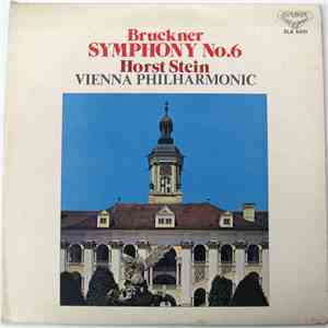 Anton Bruckner - Anton Bruckner - Symphony No. 6