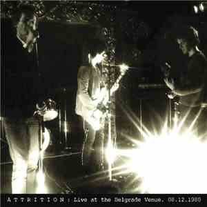 Attrition - Live At The Belgrade Venue 08/12/80