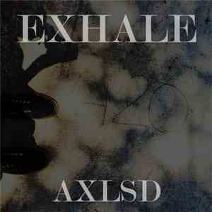 AXLSD - Exhale