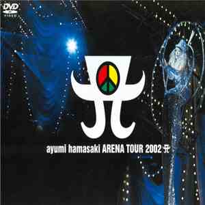 Ayumi Hamasaki - Arena Tour 2002 A