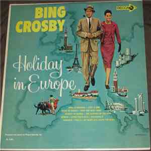 Bing Crosby - Holiday In Europe