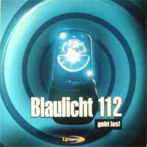Blaulicht 112 - Geht Los!