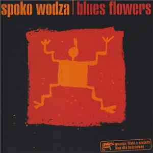 Blues Flowers - Spoko Wodza
