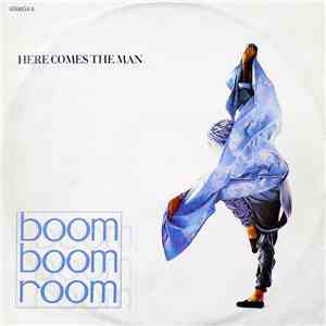 Boom Boom Room - Here Comes The Man
