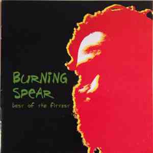 Burning Spear - Best Of The Fittest