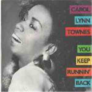 Carol Lynn Townes - You Keep Runnin' Back