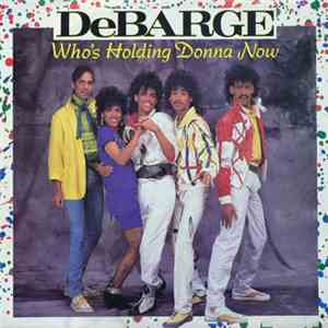 DeBarge - Who's Holding Donna Now
