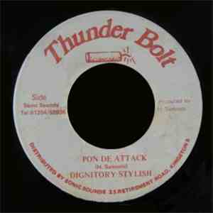 Dignitary Stylish - Pon De Attack