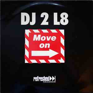 DJ 2 L8 - Move On