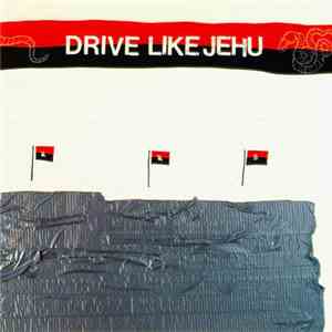 Drive Like Jehu - Drive Like Jehu