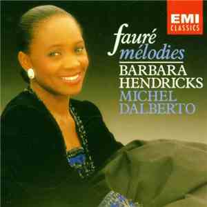 Fauré / Barbara Hendricks, Michel Dalberto - Mélodies
