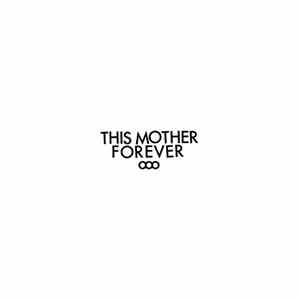 Fucked Up - This Mother Forever