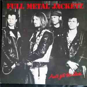 Full Metal Jacketz - Ain't Got The Blues