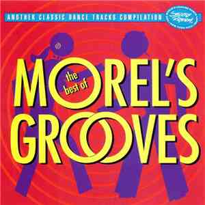 George Morel - The Best Of Morel's Grooves