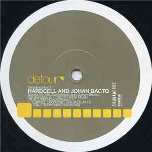 Hardcell And Johan Bacto - Detour