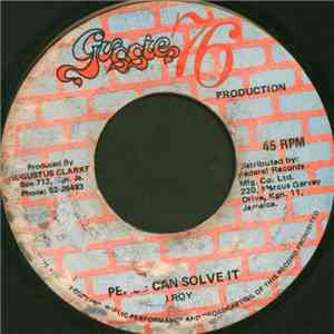 I Roy - Peace Can Solve It / Red, Green & Gold