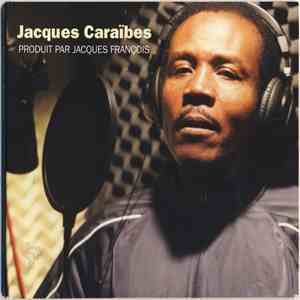 Jacques François  - Jacques Caraïbes